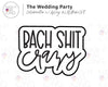 Bach Shit Crazy - Wedding Party Collab with Ashley @LetsBakeShit
