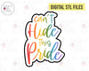 STL Digital Files for Can't Hide This Pride