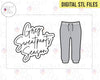 STL Digital Files for Grey Sweatpants Season + Sweatpants Valentine's Day Set