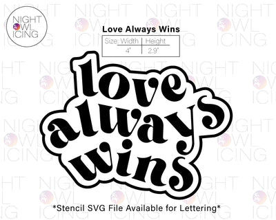 Love Always Wins - Stencil SVG Available