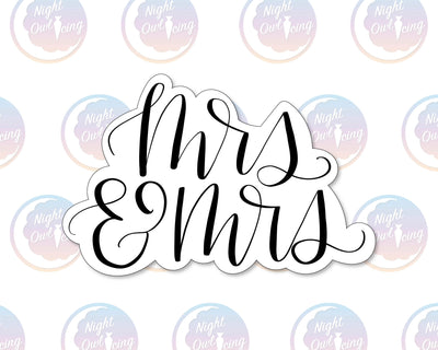 Mrs. and Mrs. - Wedding Hand Lettered Cookie Cutter