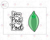 You're The Pea To My Pod + Pea Pod Valentine's Day Set