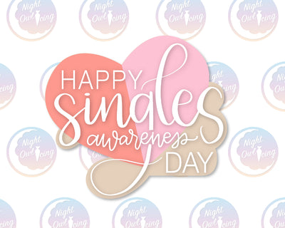 Singles Awareness Day Hand Lettered Cookie Cutter