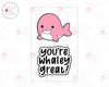 You're Whaley Great + Whale2 : 2 Piece Set